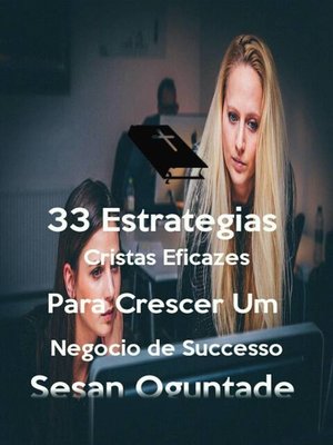 cover image of 33 Estratégias Cristãs Eficazes para Crescer um Negócio de Sucesso